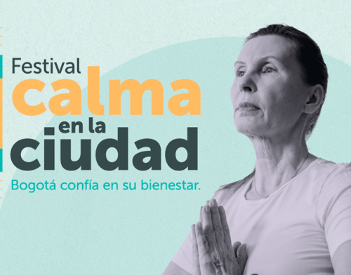 Festival Calma en la Ciudad: Bogotá confía en su bienestar